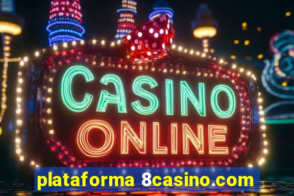 plataforma 8casino.com